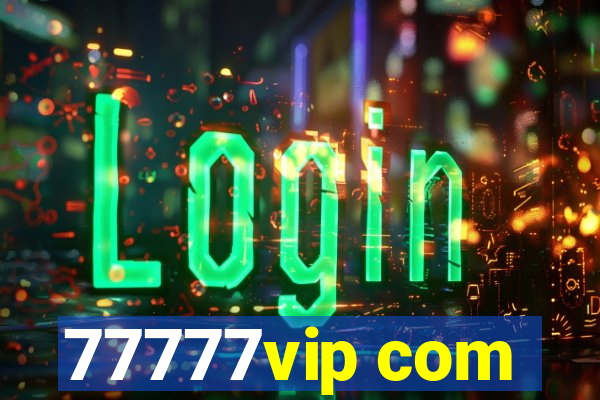 77777vip com